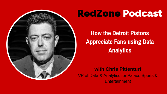 How the Detroit Pistons Appreciate Fans Using Data Analytics, with Chris Pittenturf