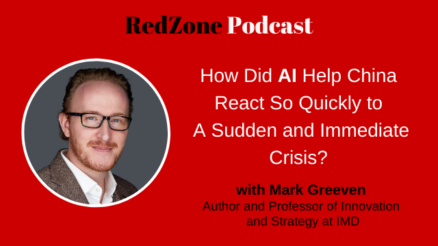 How Did AI Help China React So Quickly to A Sudden and Immediate Crisis? with Mark Greeven