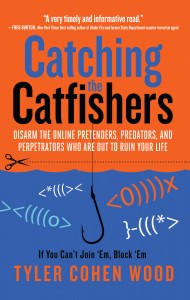 Catching the Catfishers by Tyler Cohen Wood
