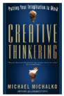 Creative Thinkering by Michael Michalko