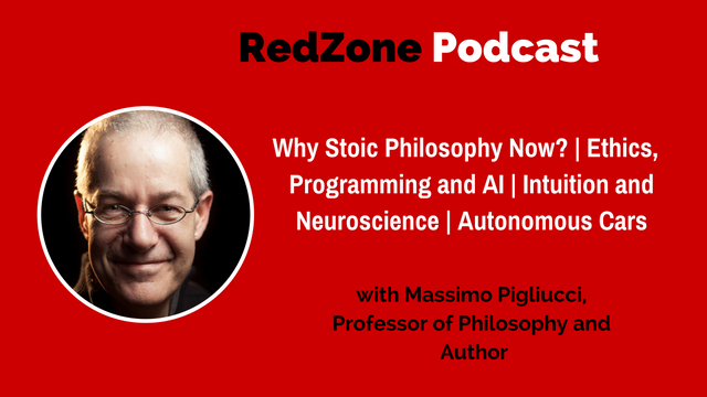 Why Stoic Philosophy Now?| Ethics, Programming and AI| Intuition and Neuroscience| Autonomous Cars – with Massimo Pigliucci