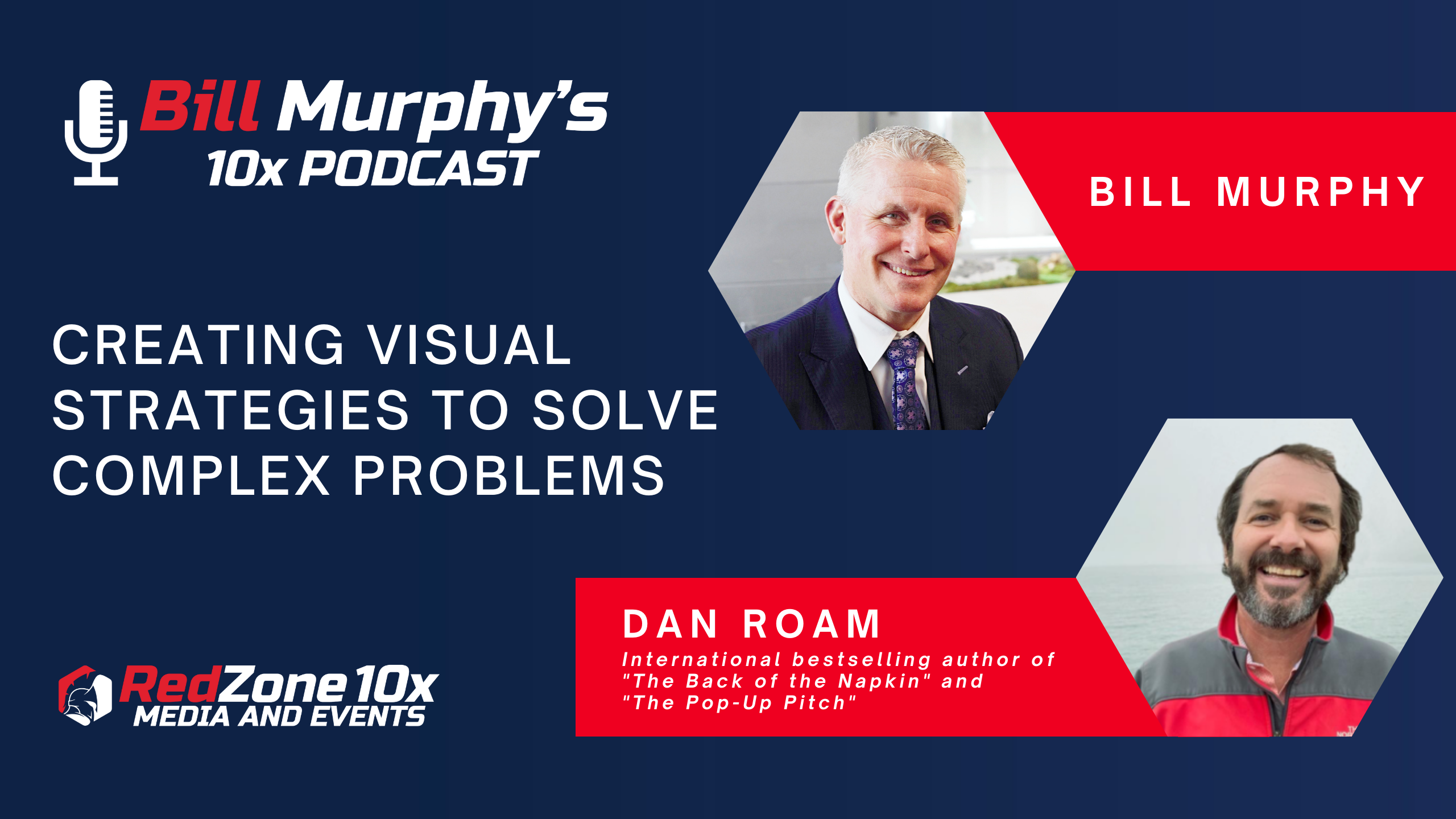 Creating Visual Strategies to Solve Complex Problems with Dan Roam