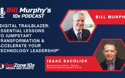 “Digital Trailblazer: Essential Lessons to Jumpstart Transformation and Accelerate Your Technology Leadership” | Isaac Sacolick, Author